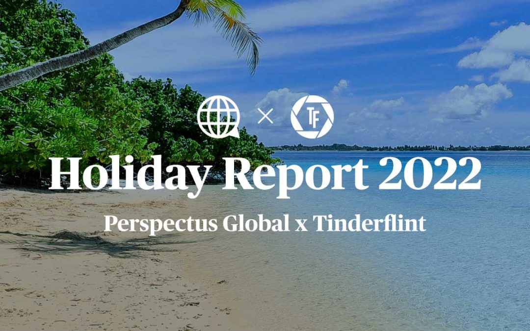 Holiday Report 2022 Perspectus Global x Tinderflint